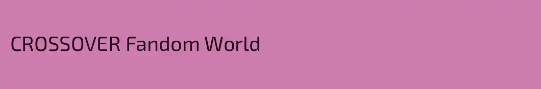 CROSSOVER Fandom World